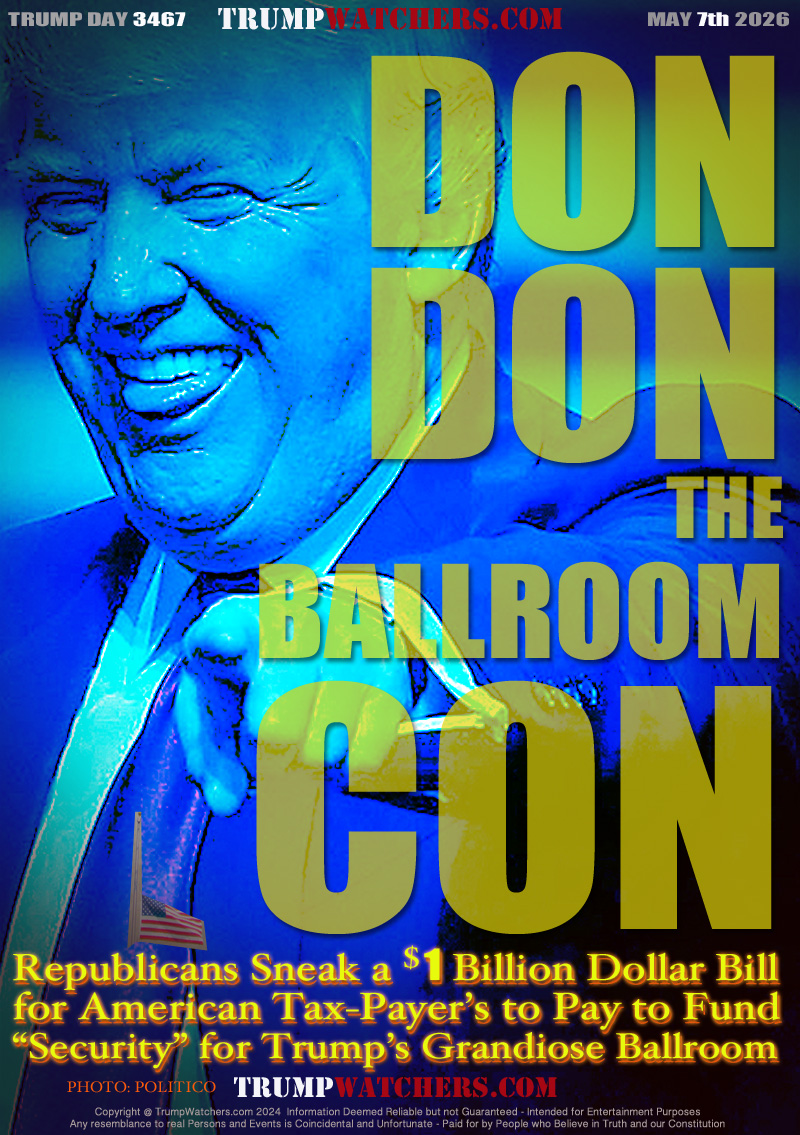 Republicans Sneak a   1 Billion Dollar Bill
for American Tax-Payer’s to Pay to Fund 
“Security” for Trump’s Grandiose Ballroom